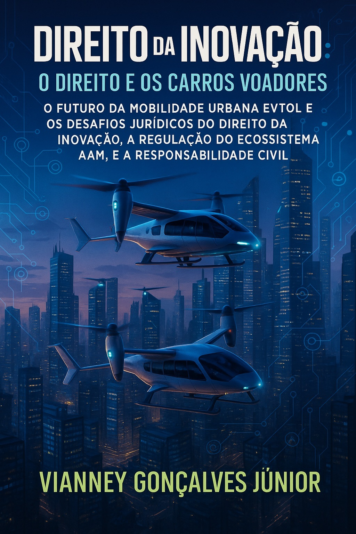 DIREITO DA INIVAÇÃO - O DIREITO E OS CARROS VOADORES