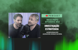 Investigação Estratégica com o delegado André Bermudez e Alexandre Morais da Rosa