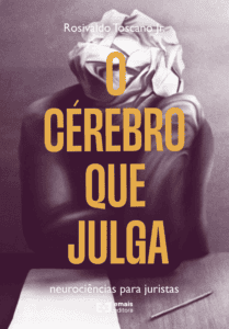 O cérebro que julga: neurociência para juristas - outubro 2022