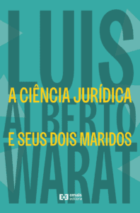 A ciência jurídica e seus dois maridos - maio 2023