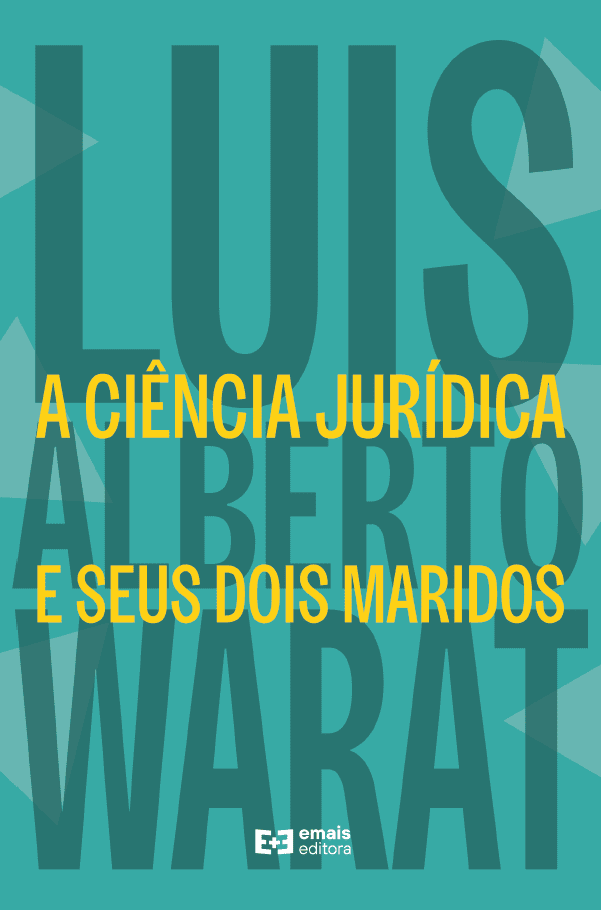 A ciência jurídica e seus dois maridos - maio 2023