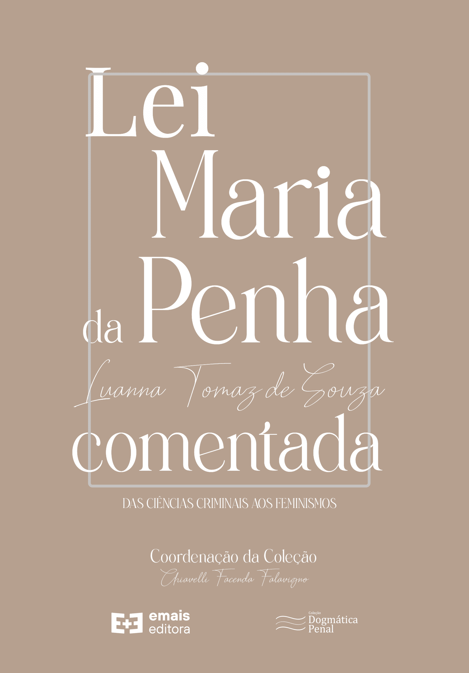 Lei Maria da Penha comentada: das ciências criminais aos feminismos - novembro 2022
