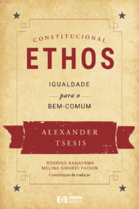 Ethos Constitucional: igualdade para o bem-comum - outubro 2022