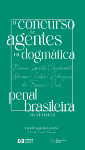 O concurso de agentes na dogmática penal brasileira: uma introdução - junho 2023