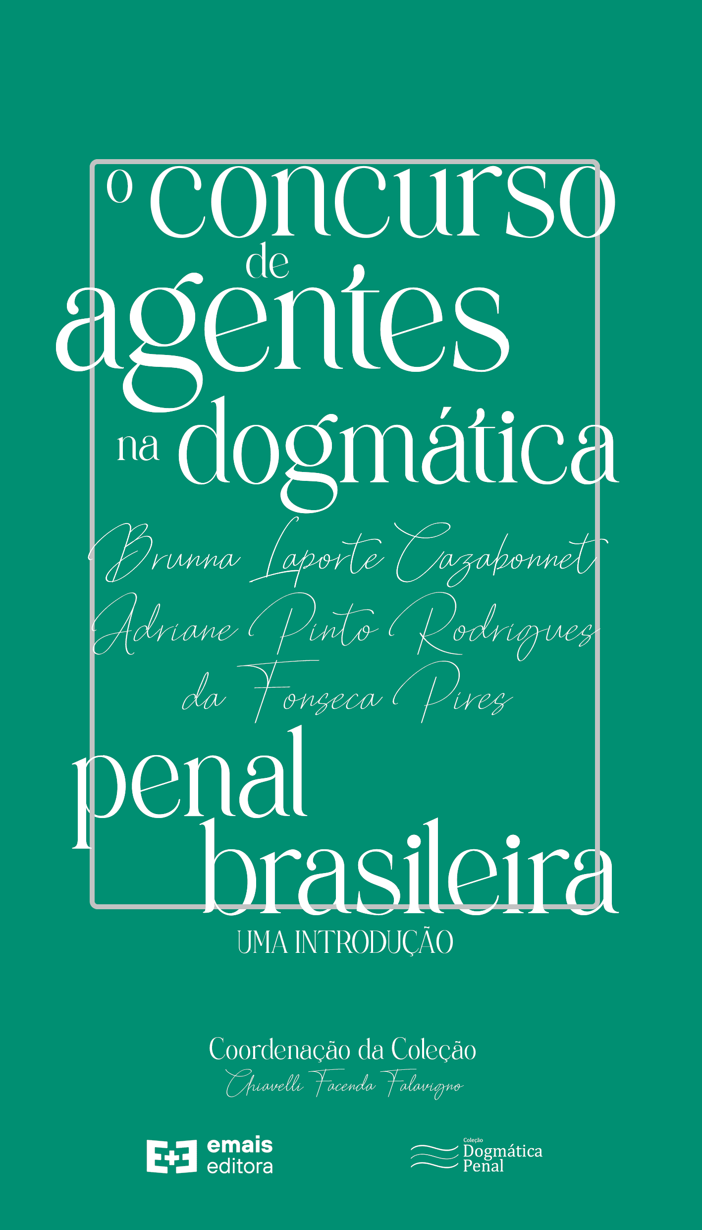 O concurso de agentes na dogmática penal brasileira: uma introdução - junho 2023