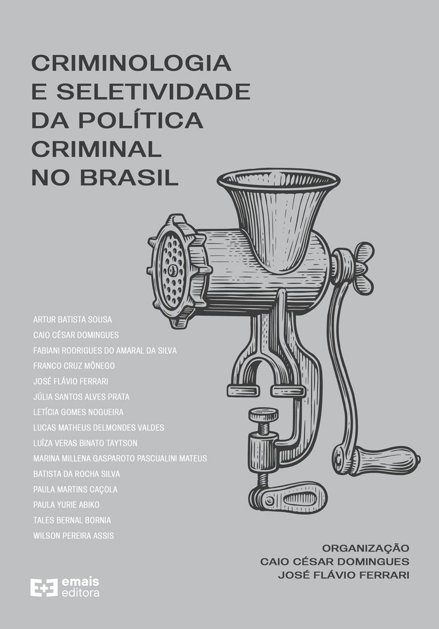 Criminologia e seletividade da politica criminal brasileira - fevereiro 2024