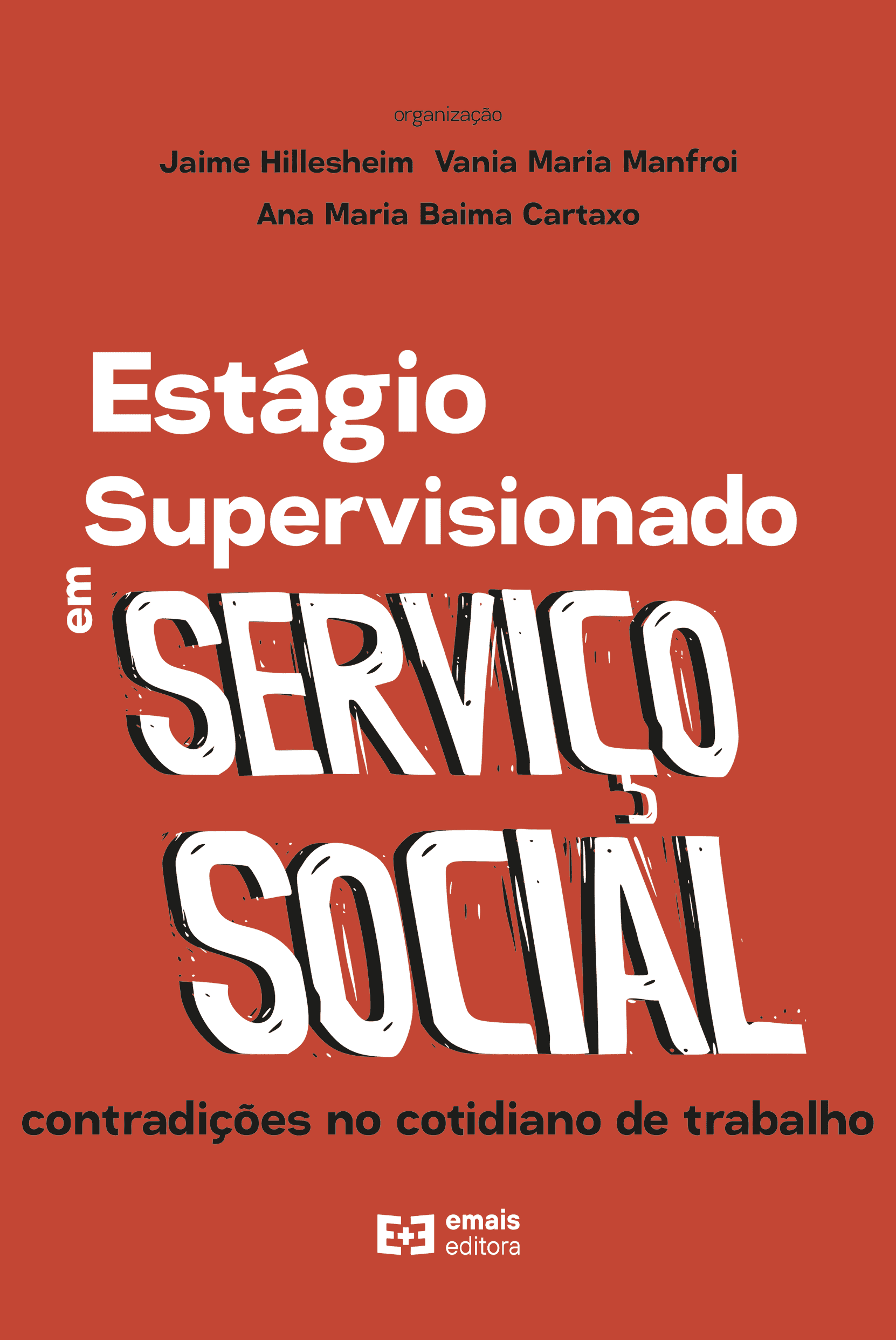 Estágio supervisionado em Serviço Social: contradições no cotidiano de trabalho - agosto 2022