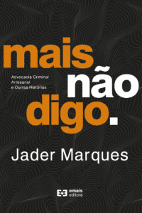 Mais não digo. - agosto 2022