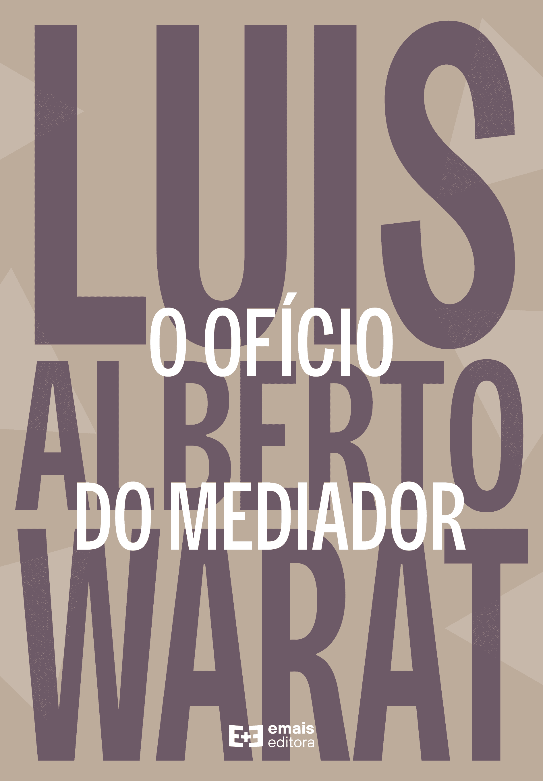 O ofício do mediador - agosto 2023