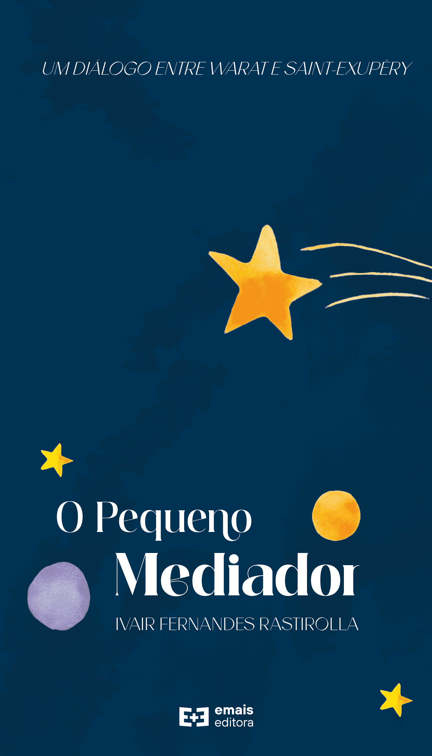 O Pequeno Mediador: um diálogo entre Warat e Saint-Exupéry - março 2023