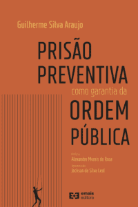 Prisão preventiva como garantia da ordem pública - setembro 2022