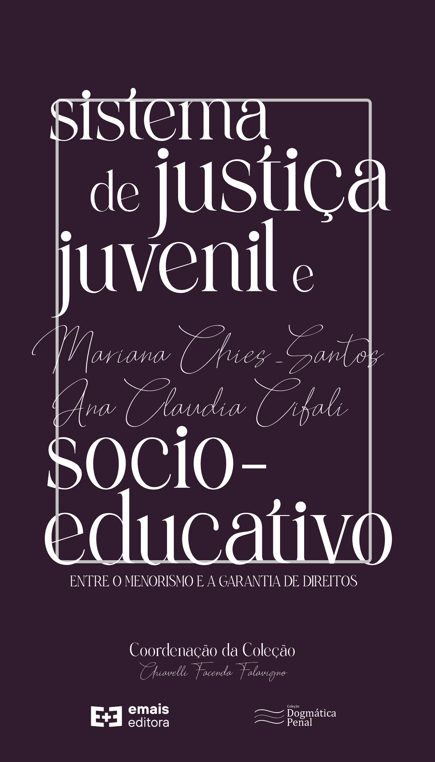 Sistema de justiça juvenil e socioeducativo: entre o menorismo e a garantia de direitos - abril 2022