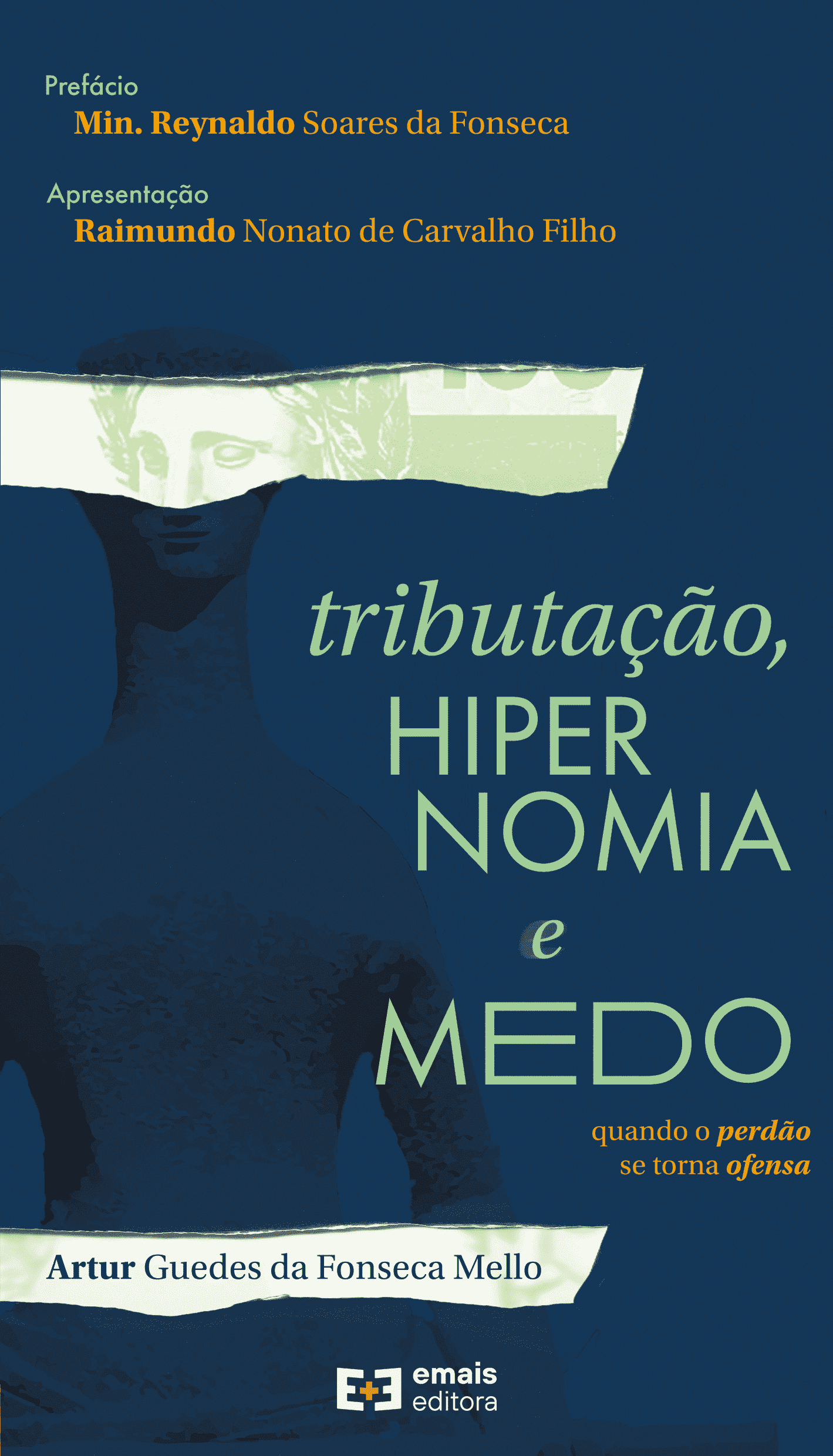 Tributação, hipernomia e medo: quando o perdão se torna ofensa - junho 2022
