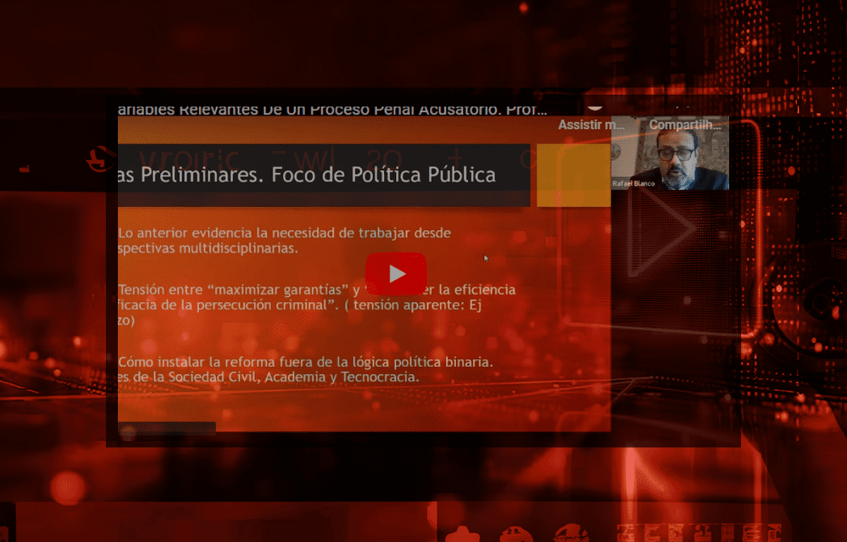 8/7/22 - Variables Relevantes De Un Proceso Penal Acusatorio. Prof. Rafael Blanco.