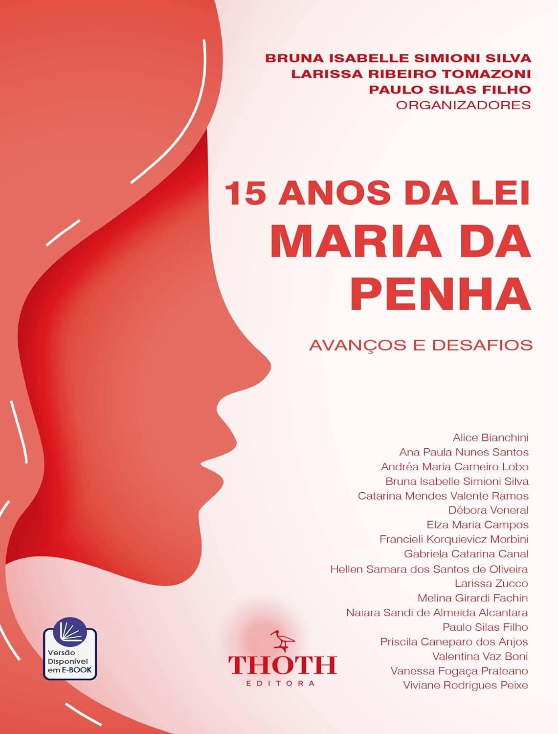 15 ANOS DA LEI MARIA DA PENHA: AVANÇOS E DESAFIOS Londrina/PR 2021 eBook Kindle