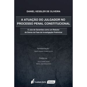 A Atuação do Julgador no Processo Penal Constitucional Capa comum 24 junho 2016