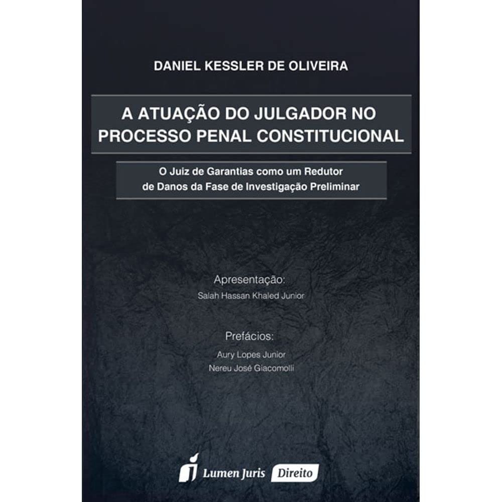 A Atuação do Julgador no Processo Penal Constitucional Capa comum 24 junho 2016