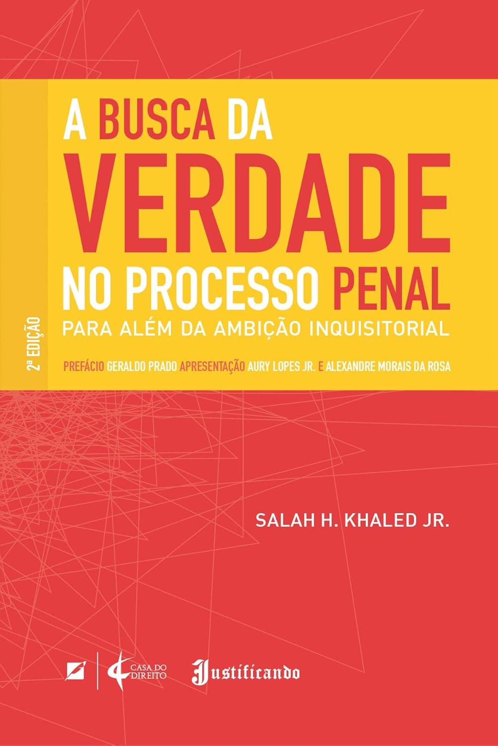 A busca da verdade no processo penal: para além da ambição inquisitorial Capa comum Edição padrão, 8 fevereiro 2017