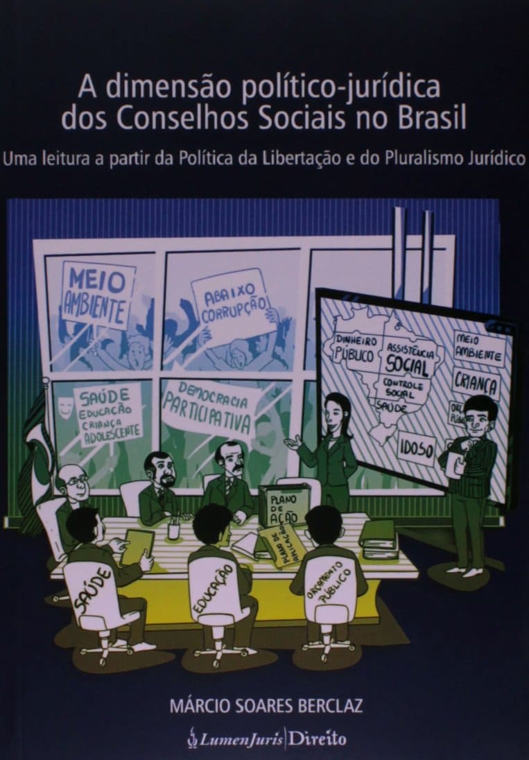 A Dimensão Político - Jurídica dos Conselhos Sociais no Brasil Capa comum 1 janeiro 2013