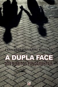 A Dupla Face dos Direitos Fundamentais Capa comum 25 setembro 2012