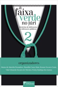 A Faixa Verde no Júri: Histórias de Defensoras e Defensores Públicos (Volume 2) Capa comum 15 outubro 2020