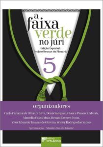 A Faixa Verde no Júri: Histórias de Defensoras e Defensores Públicos (Volume 5) Capa comum 13 março 2024