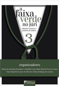 A Faixa Verde no Júri: Reflexões teóricas e práticas de defesa - Volume 3 Capa comum 1 janeiro 2021