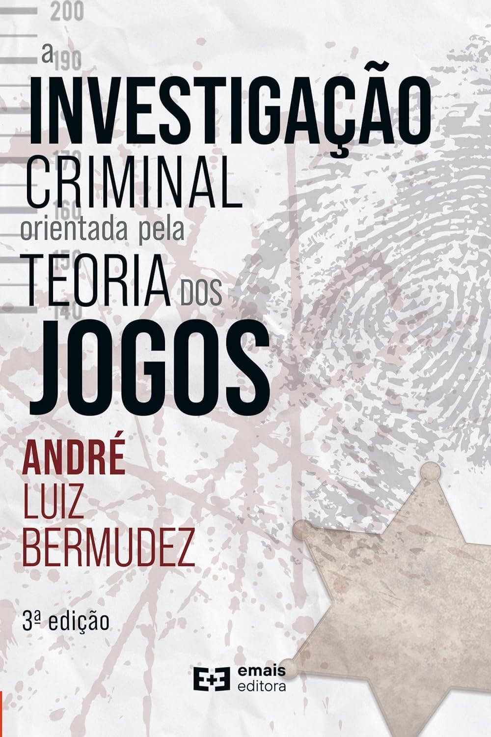 A Investigação Criminal Orientada Pela Teoria Dos Jogos Capa comum 23 abril 2021