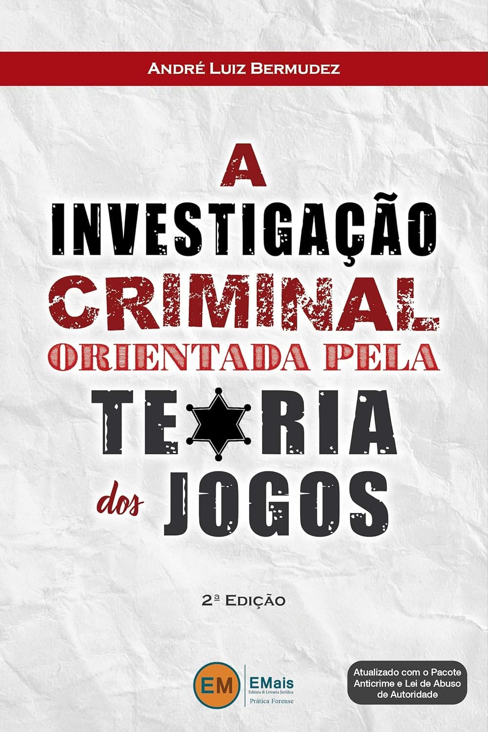 A Investigação Criminal Orientada Pela Teoria dos Jogos Capa comum Edição padrão, 1 janeiro 2020