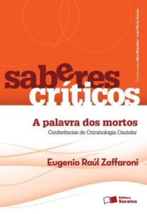 A palavra dos mortos: Conferências de criminologia cautelar Capa comum 29 novembro 2012