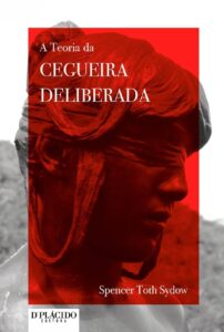 A Teoria da Cegueira Deliberada Capa comum 1 janeiro 2016