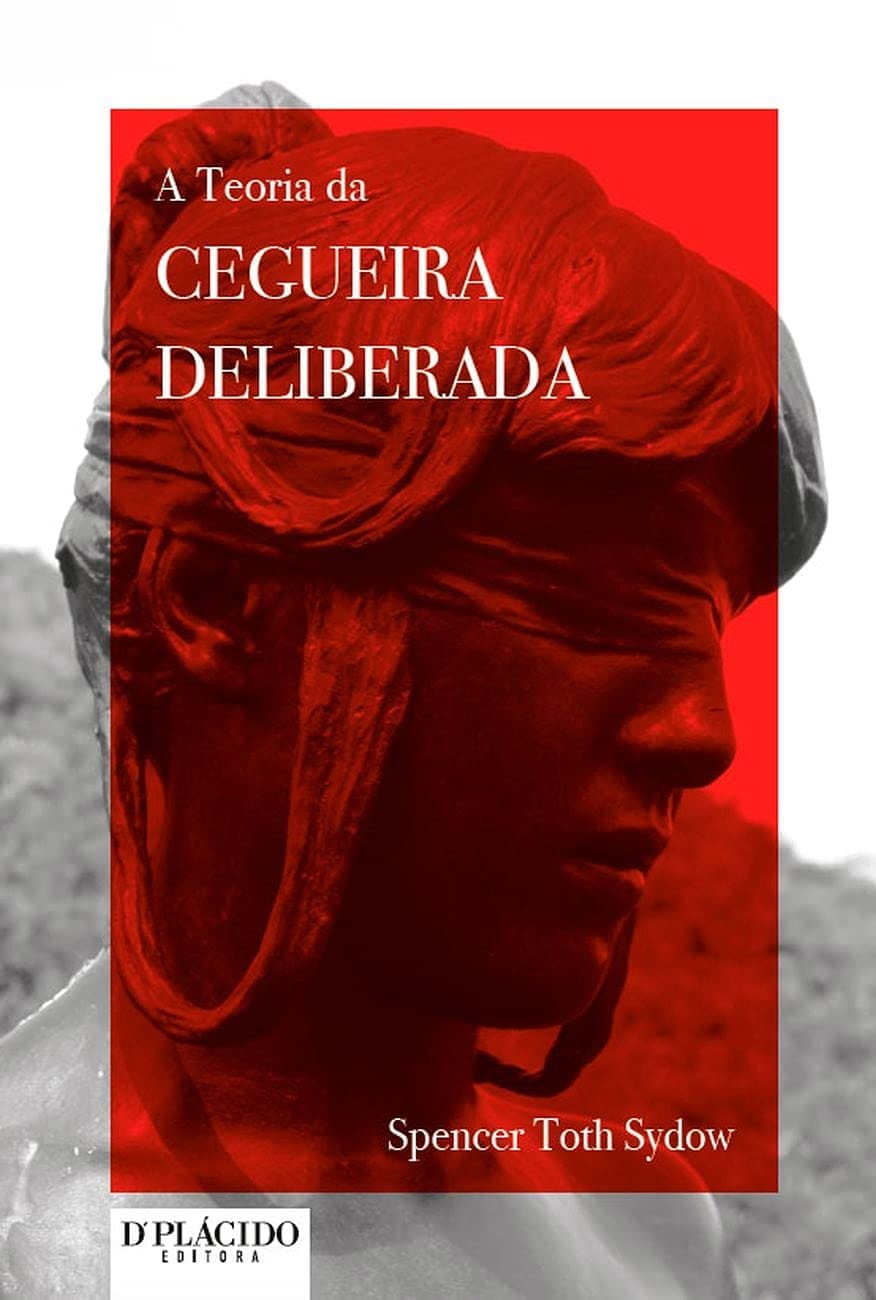 A Teoria da Cegueira Deliberada Capa comum 1 janeiro 2016