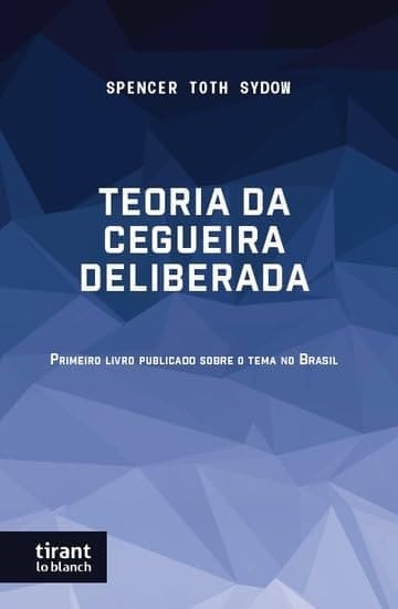 A Teoria da Cegueira Deliberada Capa comum 1 janeiro 2024