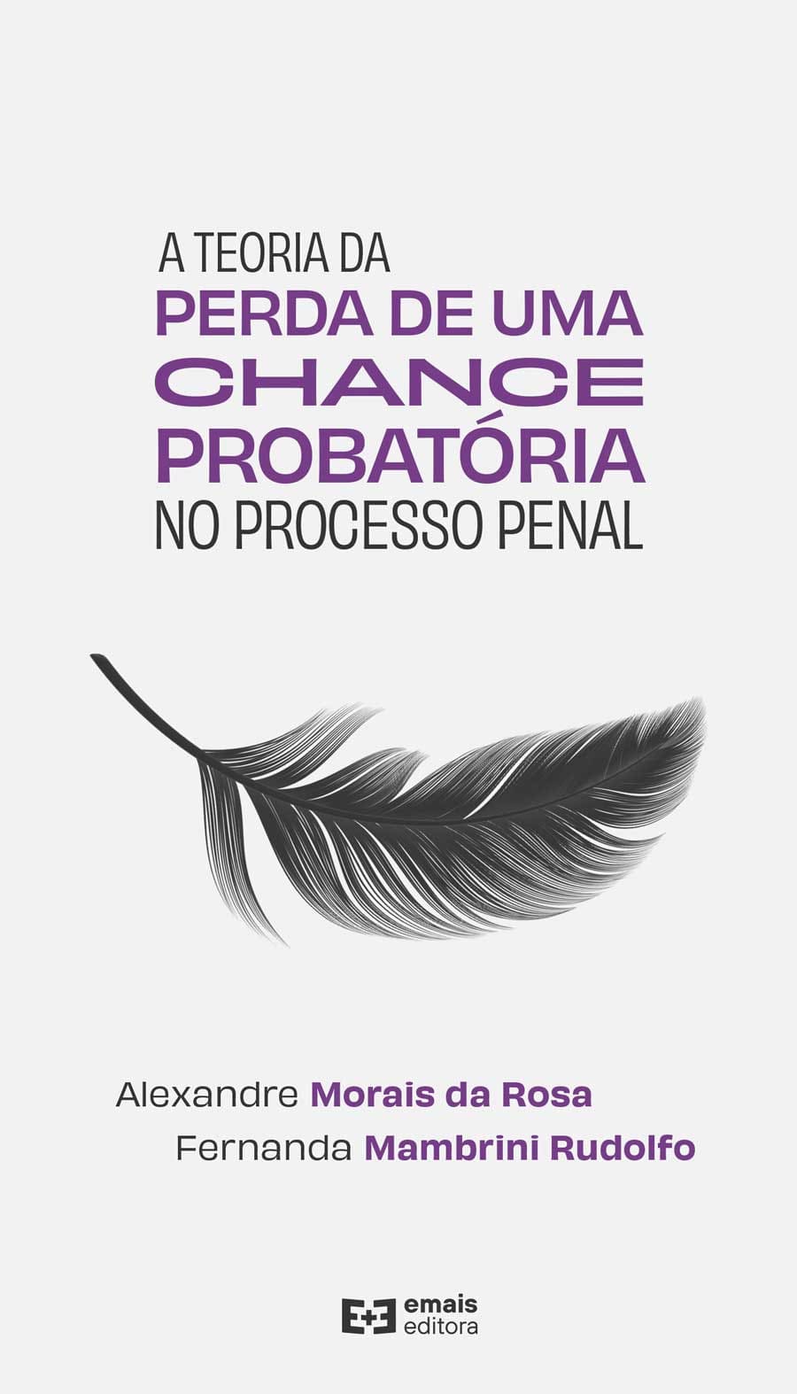 A teoria da perda de uma chance probatória no processo penal - julho 2024