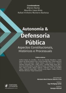 Autonomia e Defensoria Pública: Aspectos Constitucionais, Históricos e Processuais Capa comum 1 dezembro 2017