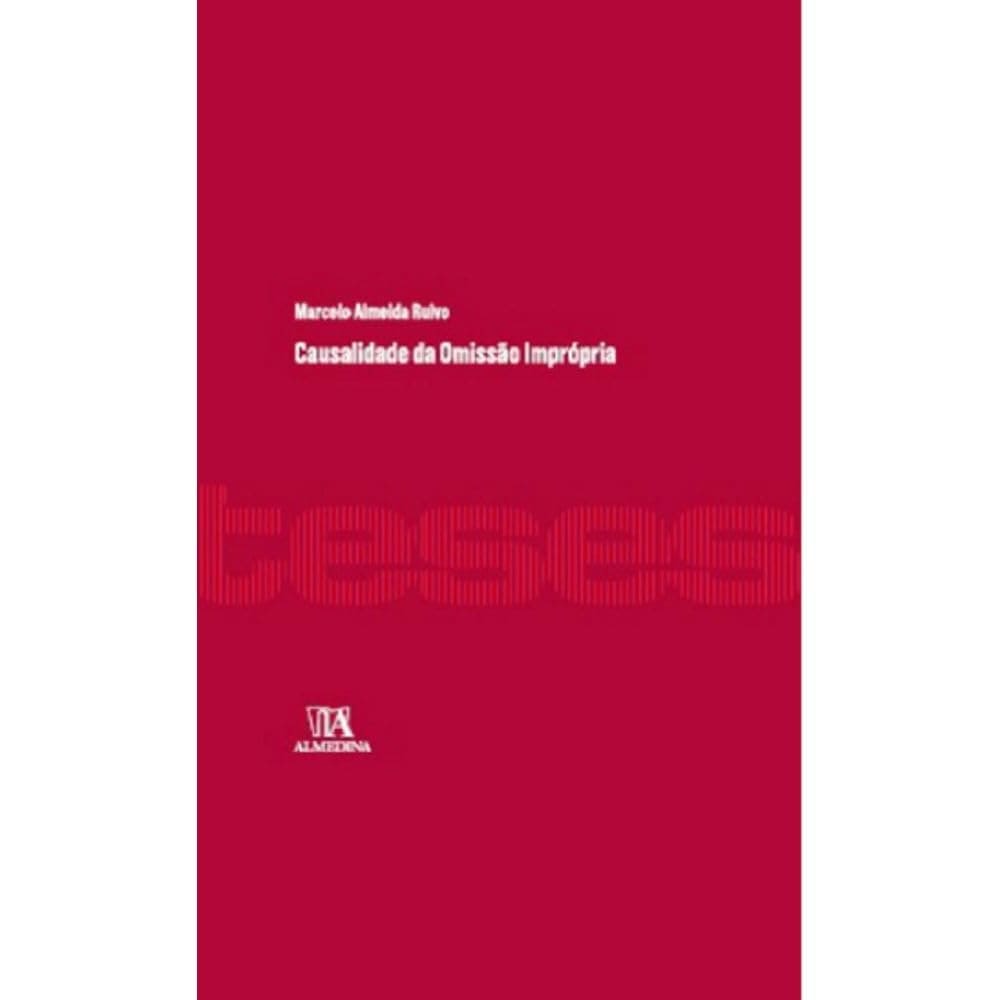 Causalidade da Omissão Imprópria Capa comum 31 agosto 2023