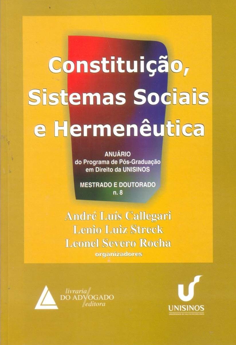 Constituição, Sistemas Sociais E Hermenêutica: Anuário - Mestrado E Doutorado Capa comum 1 janeiro 2011
