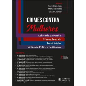 Crimes Contra Mulheres: Lei Maria da Penha, Crimes Sexuais e Feminicídio (2023) Capa comum 8 janeiro 2023