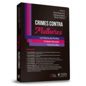Crimes Contra Mulheres: Lei Maria Da Penha, Crimes Sexuais E Feminicídio - 4ª Edição (2022) Capa comum 1 janeiro 1900