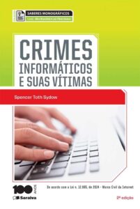 Crimes informáticos e suas vítimas - 2ª edição de 2014 Capa comum 11 dezembro 2014