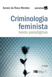 Criminologia feminista - 2ª edição de 2017: Novos Paradigmas Capa comum 1 agosto 2017