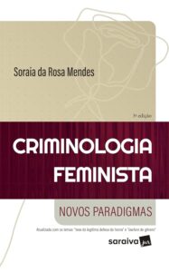 Criminologia Feminista - Novos Paradigmas - 3ª edição 2024 Capa comum 30 novembro 2023