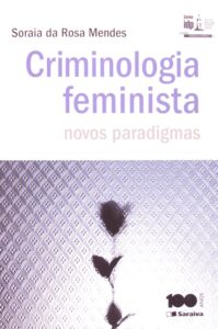 Criminologia Feminista. Novos Paradigmas - Série IDP Capa comum 1 janeiro 2014