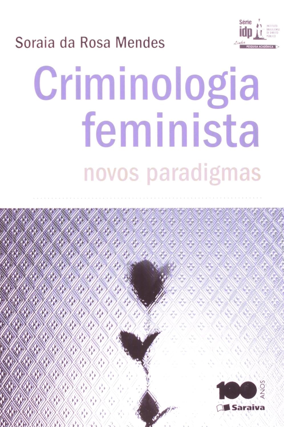 Criminologia Feminista. Novos Paradigmas - Série IDP Capa comum 1 janeiro 2014