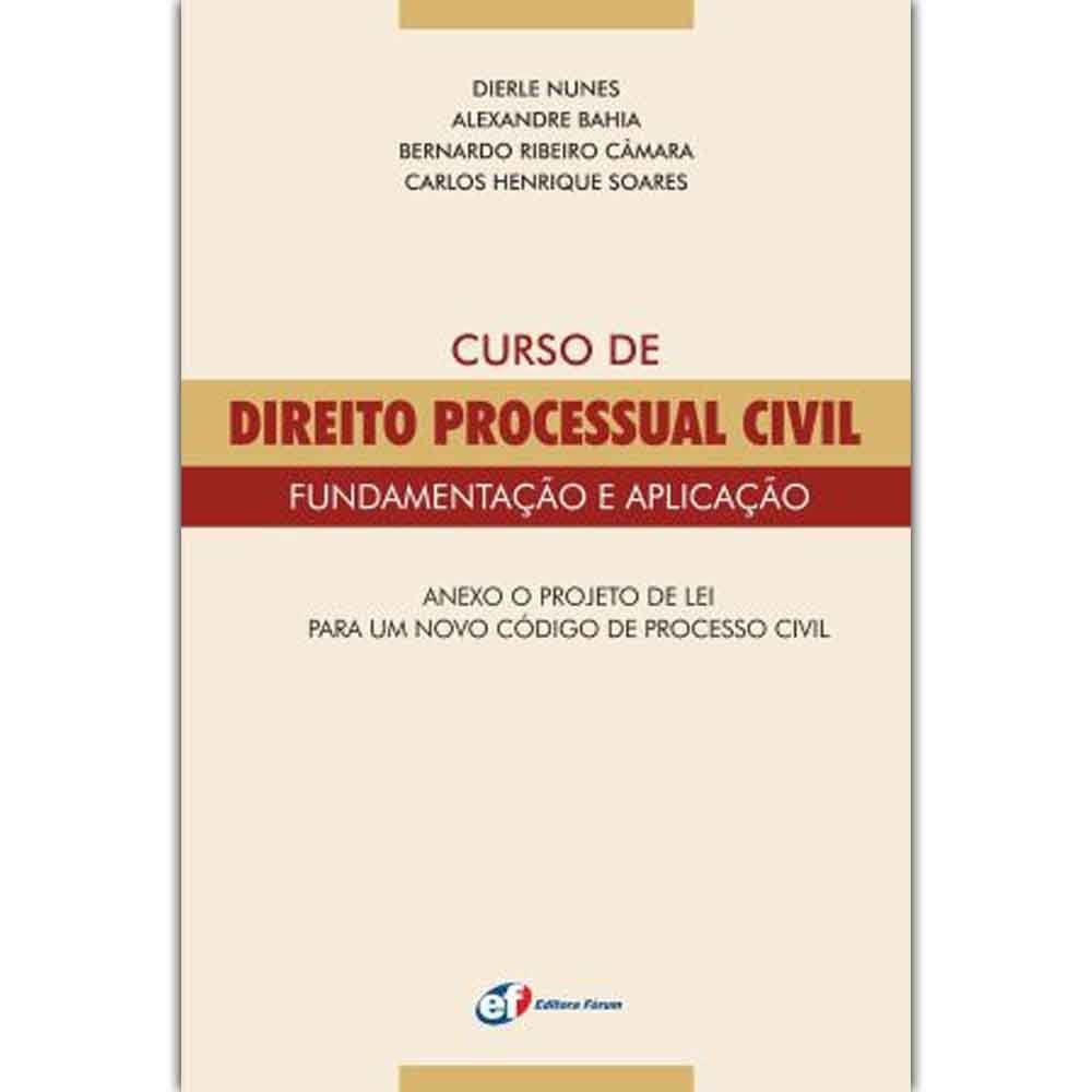 Curso De Direito Processual Civil. Fundamentação E Aplicação Capa comum 1 janeiro 2011