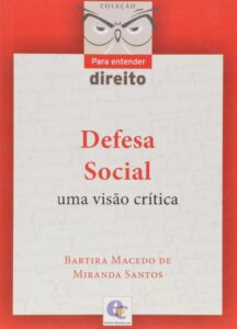 Defesa Social. Uma Visão Crítica Livro de bolso 1 janeiro 2015