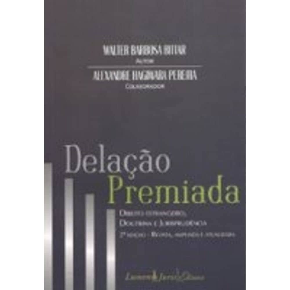 Delação Premiada Direito Estrangeiro, Doutrina e Jurisprudência Capa comum 1 janeiro 2011