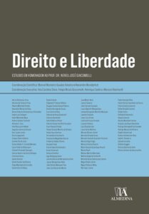 Direito e Liberdade: Estudos em Homenagem ao Professor Doutor Nereu José Giacomolli Capa comum 14 dezembro 2021