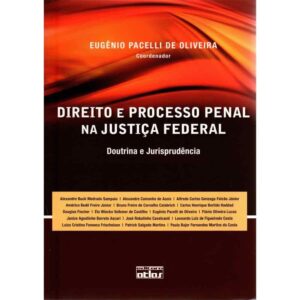 Direito E Processo Penal Na Justica Federal Capa comum 1 janeiro 2011
