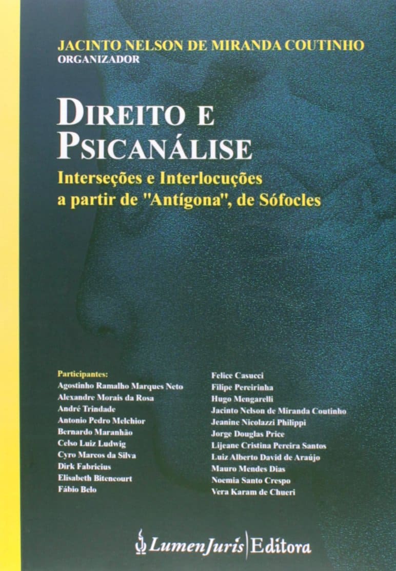 Direito e Psicanálise. Interseções e Interlocuções a Partir de Antígona, de Sófocles Capa comum 1 janeiro 2014